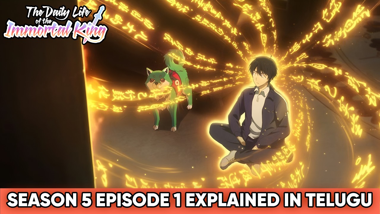 The Daily Life Of The Immortal King Season 5 Episode 1 Explained In Telugu