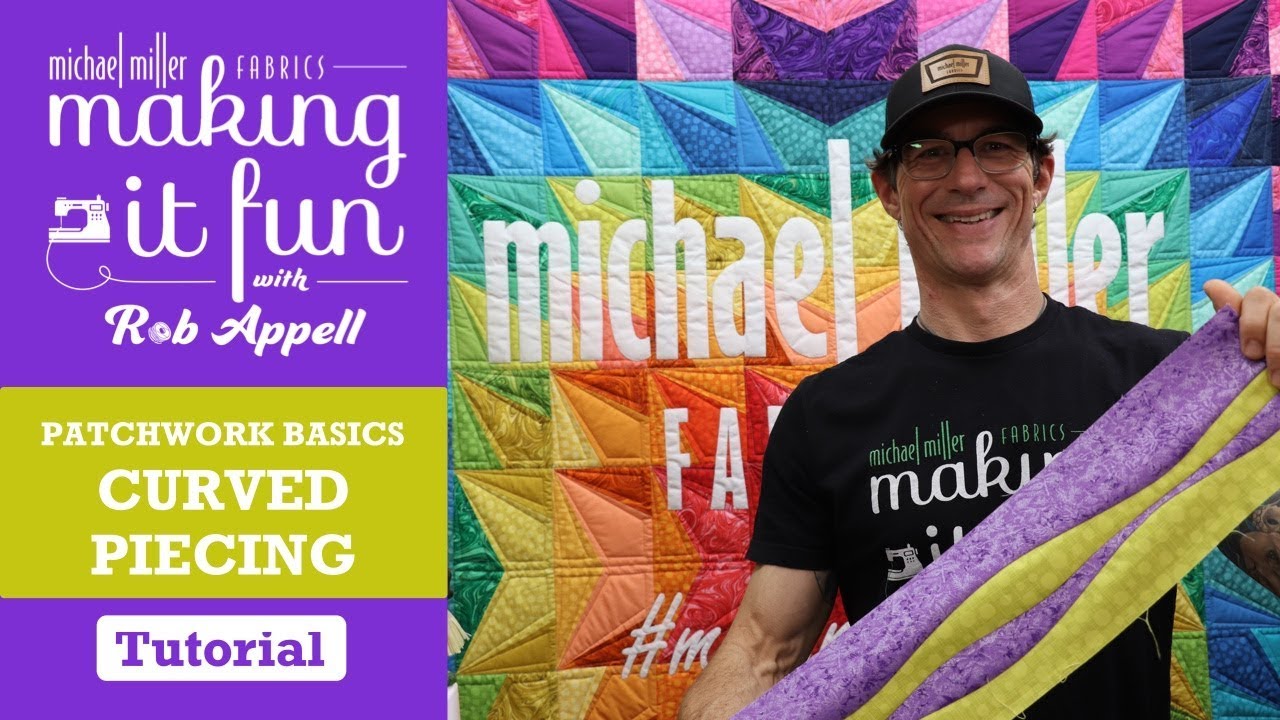 Основы пэчворка от Michael Miller Fabrics с Робом — криволинейная стыковка