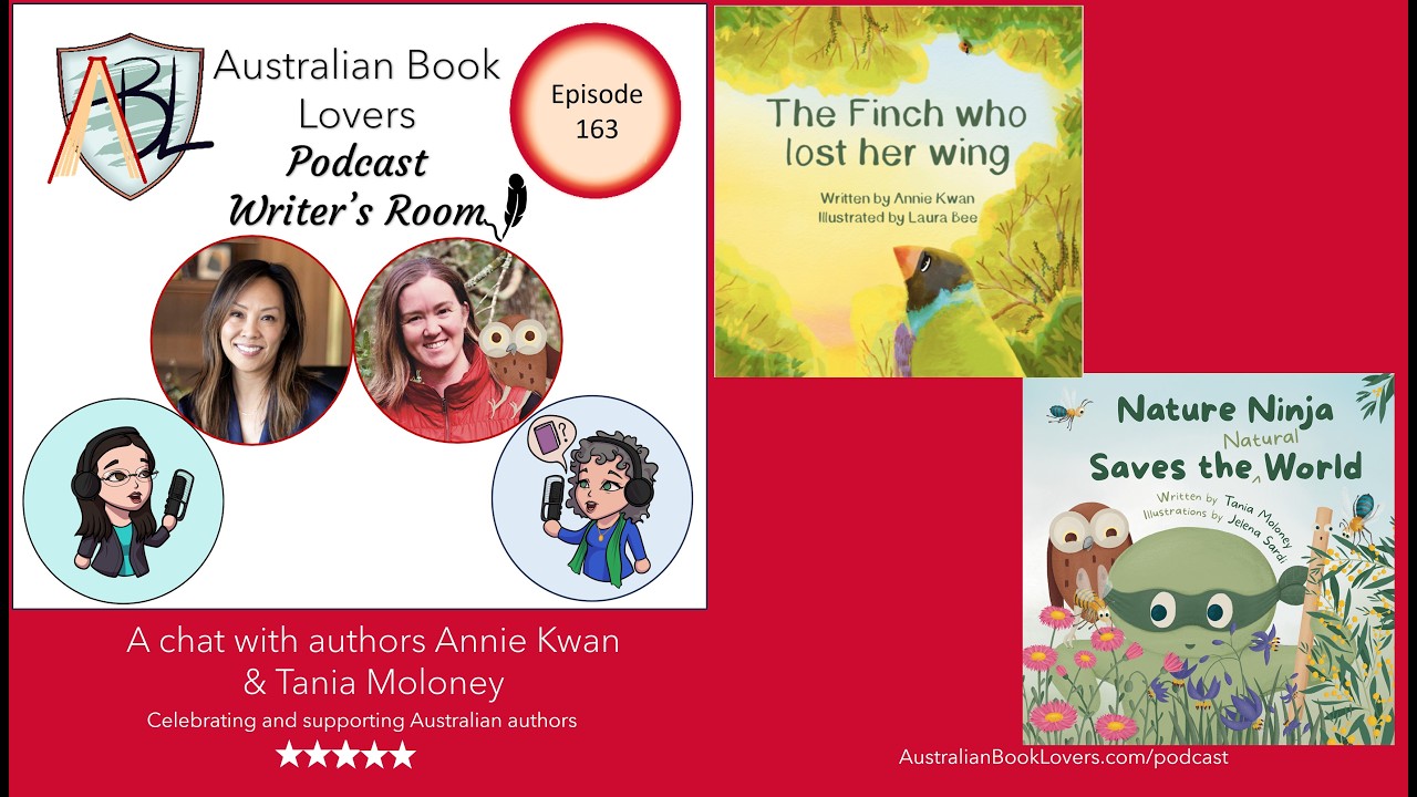 Australian Book Lovers Ep#163 Writer's Room featuring Annie Kwan and Tania Moloney