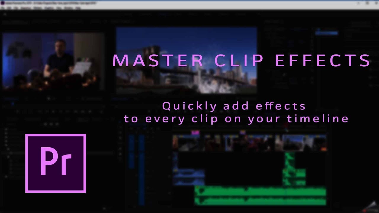 Master Clip Effects in Premiere Pro CC!
