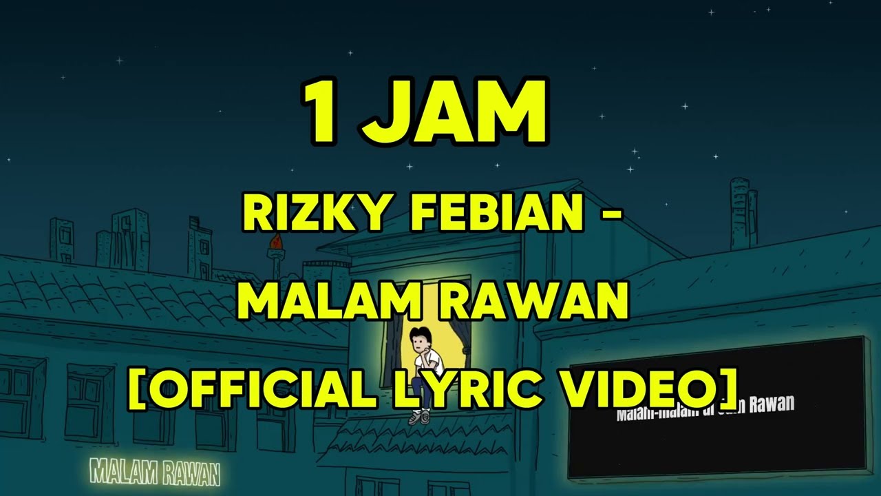 1 JAM Rizky Febian   Malam Rawan