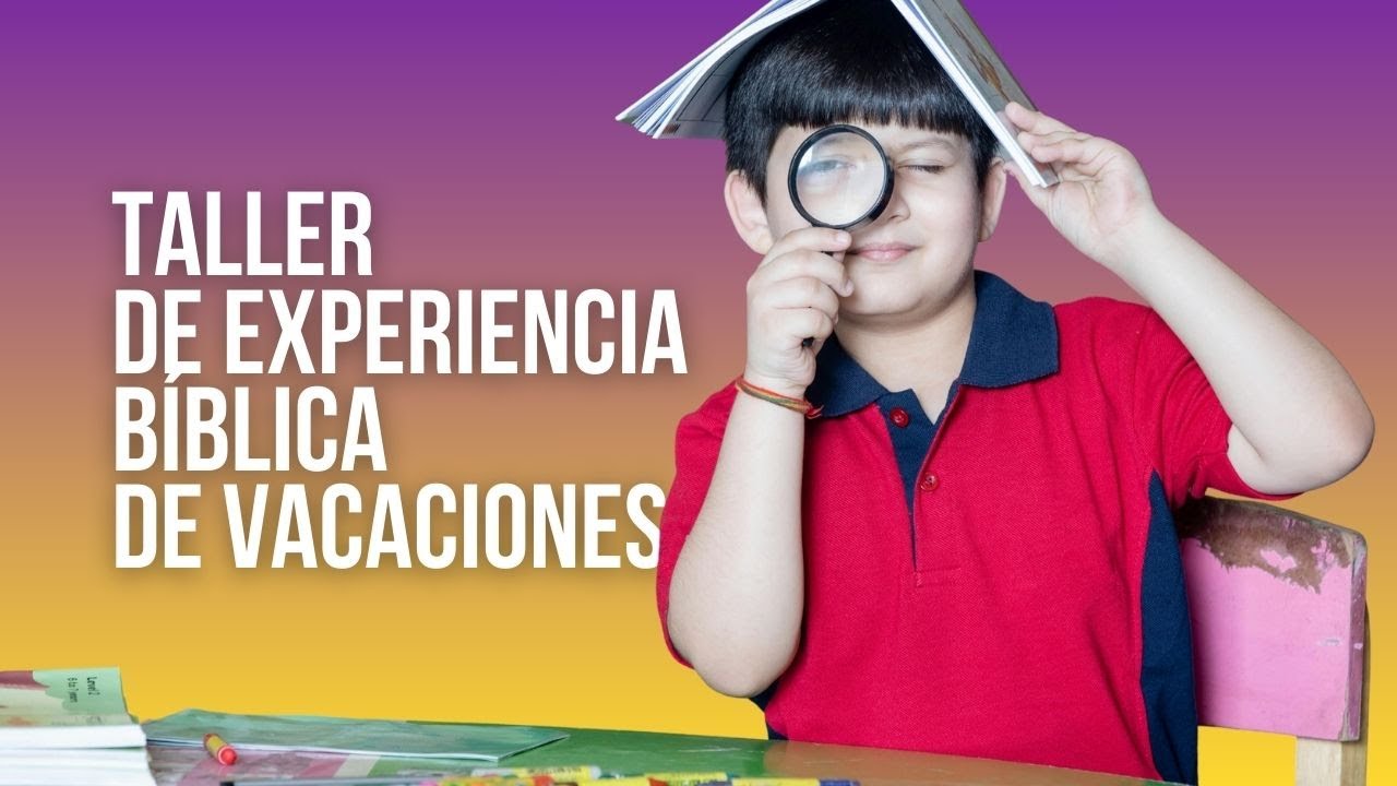 Taller de Experiencia Bíblica de Vacaciones | División Interamericana | En Vivo