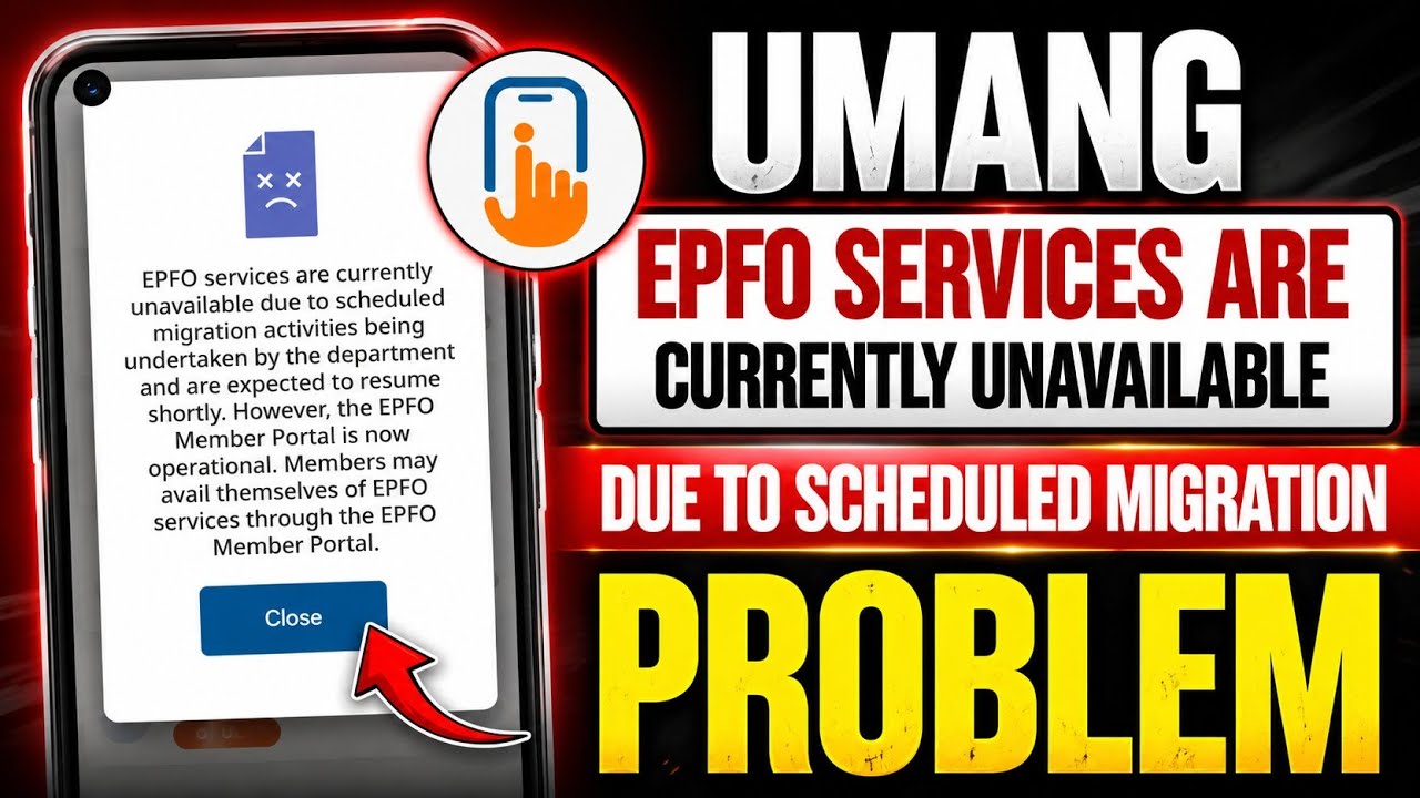 EPFO Services Are Currently Unavailable Due To Scheduled Migration Activities | UMANG EPFO Services
