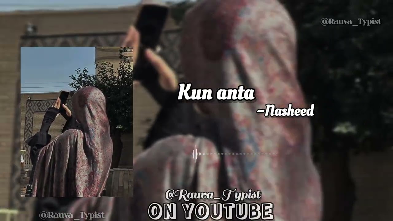 Kun anta🌷| Nasheed | When the heart feels heavy, return to Allah 🤍 | Kun anta🌷 | @RauvaSheikh  | 🌷|
