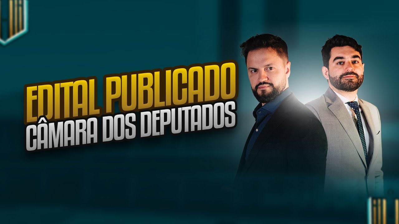 😱 SAIU O EDITAL - Análise do Edital - Câmara dos Deputados 2025