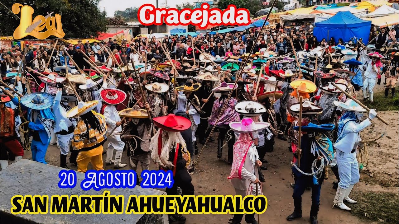 Gracejada San Martín Ahueyahualco 20 de Agosto 2024 con (Grupo Leal)