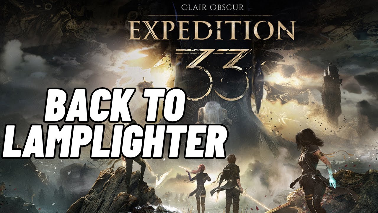 Let's Play Expedition 33! [36] Back to Lamplighter
