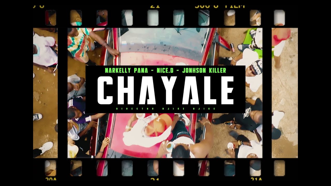 Narkelly Pana ( Ft. Nice D & Jhonson Killer ) - CHAYALE ( Video Oficial )
