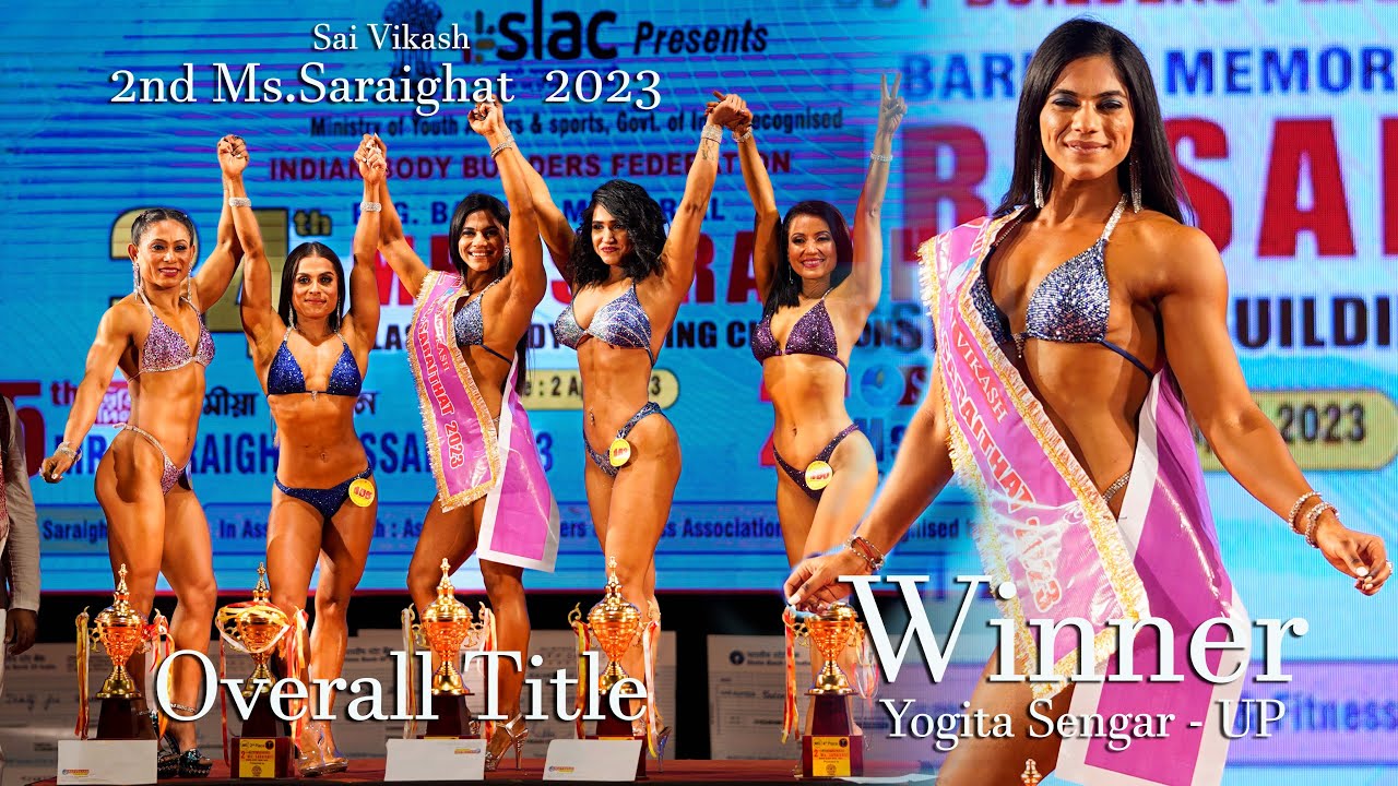 IBBF Mr.Saraighat 2023 || Yogita Sengar||  Overall Title 2nd Ms.Saraighat  2023