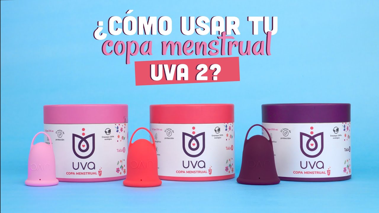 C&oacute;mo usar la Copa Menstrual UVA 2
