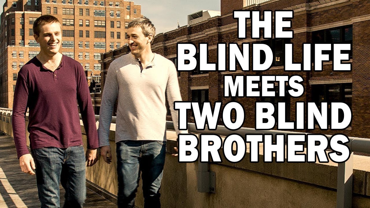Two Blind Brothers - The Blind Life