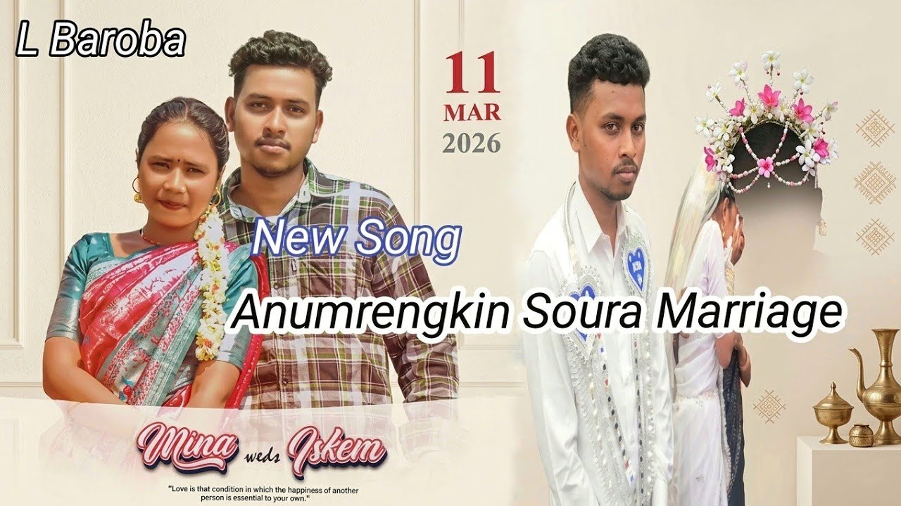 New #Anumrengkin Soura Marriage Song 
