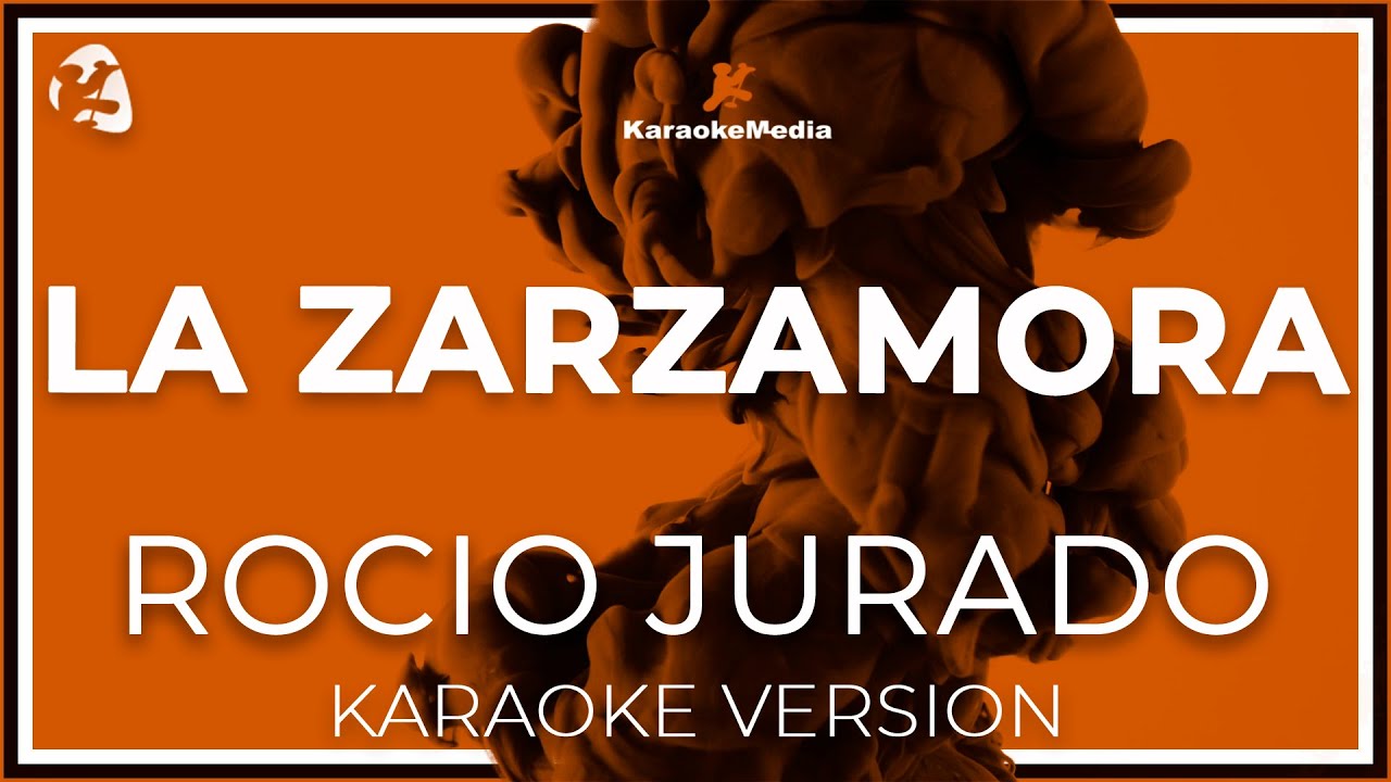 Rocio Jurado - La Zarzamora LETRA (INSTRUMENTAL KARAOKE) ISRC: ES54I0323046