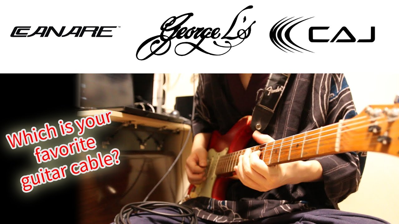 CANARE vs George L's vs CAJ Guitar Cable