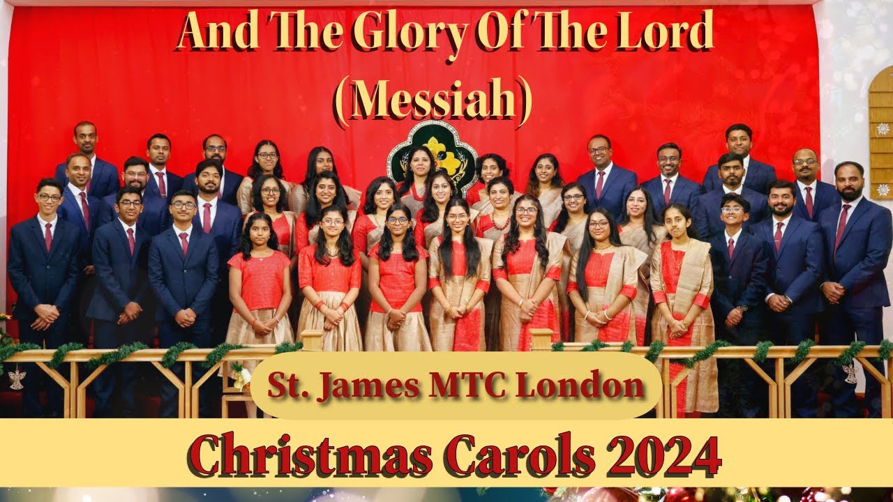 And the Glory of the Lord (Messiah) || St. James MTC London || Christmas Carol 2024