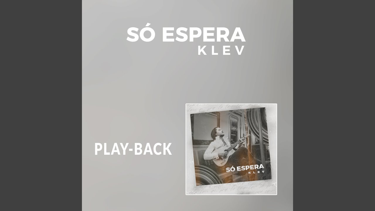 Só Espera (Playback)