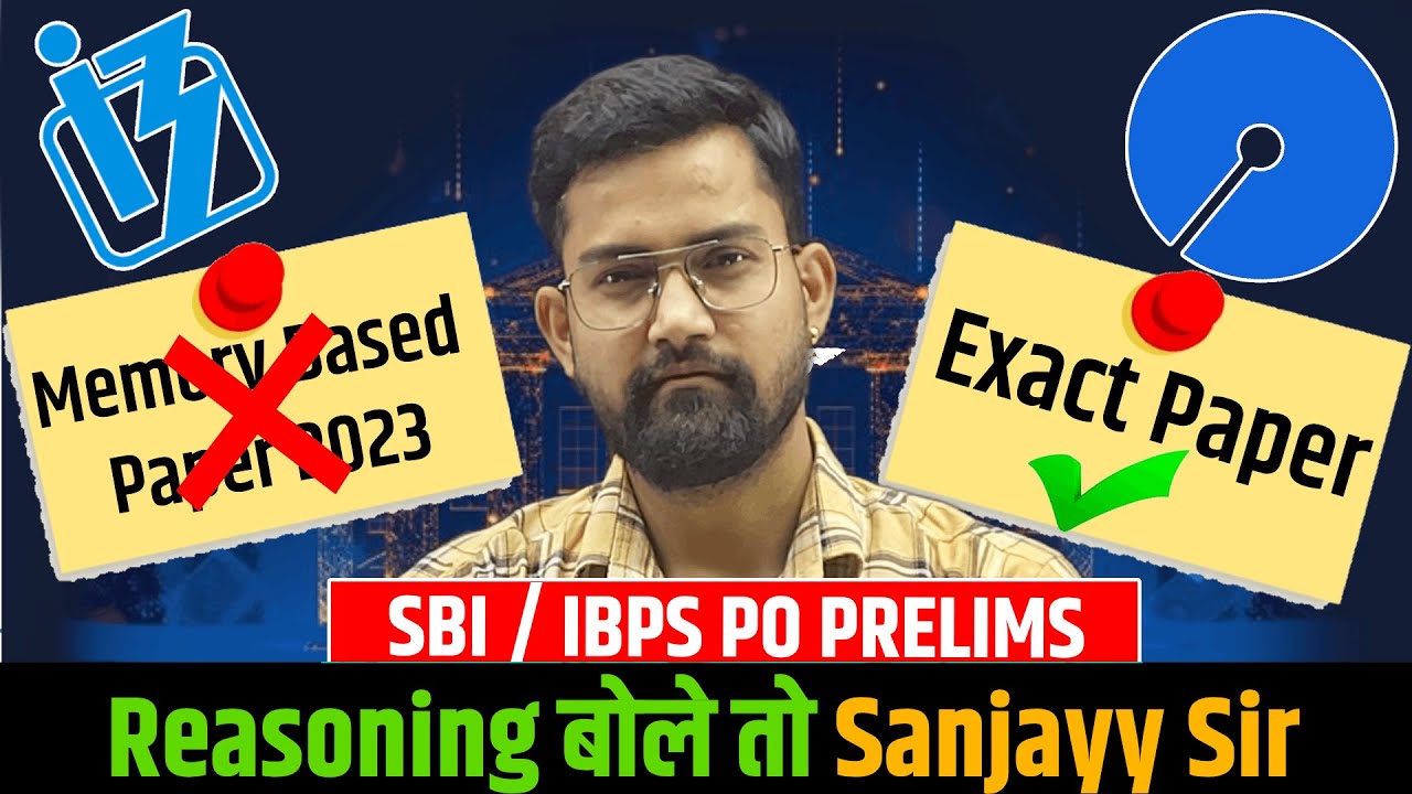 🔥 SBI PO Prelims 2025 Memory Based Paper | SBI PO Reasoning Class | Reasoning  बोले तो Sanjayy Sir