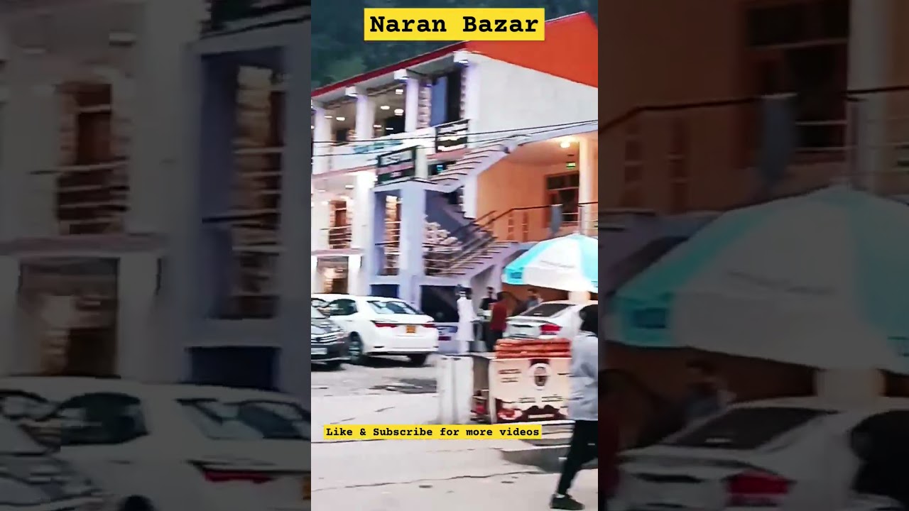 Uncover the Charming Secrets of Naran Bazar| A visual Delight
