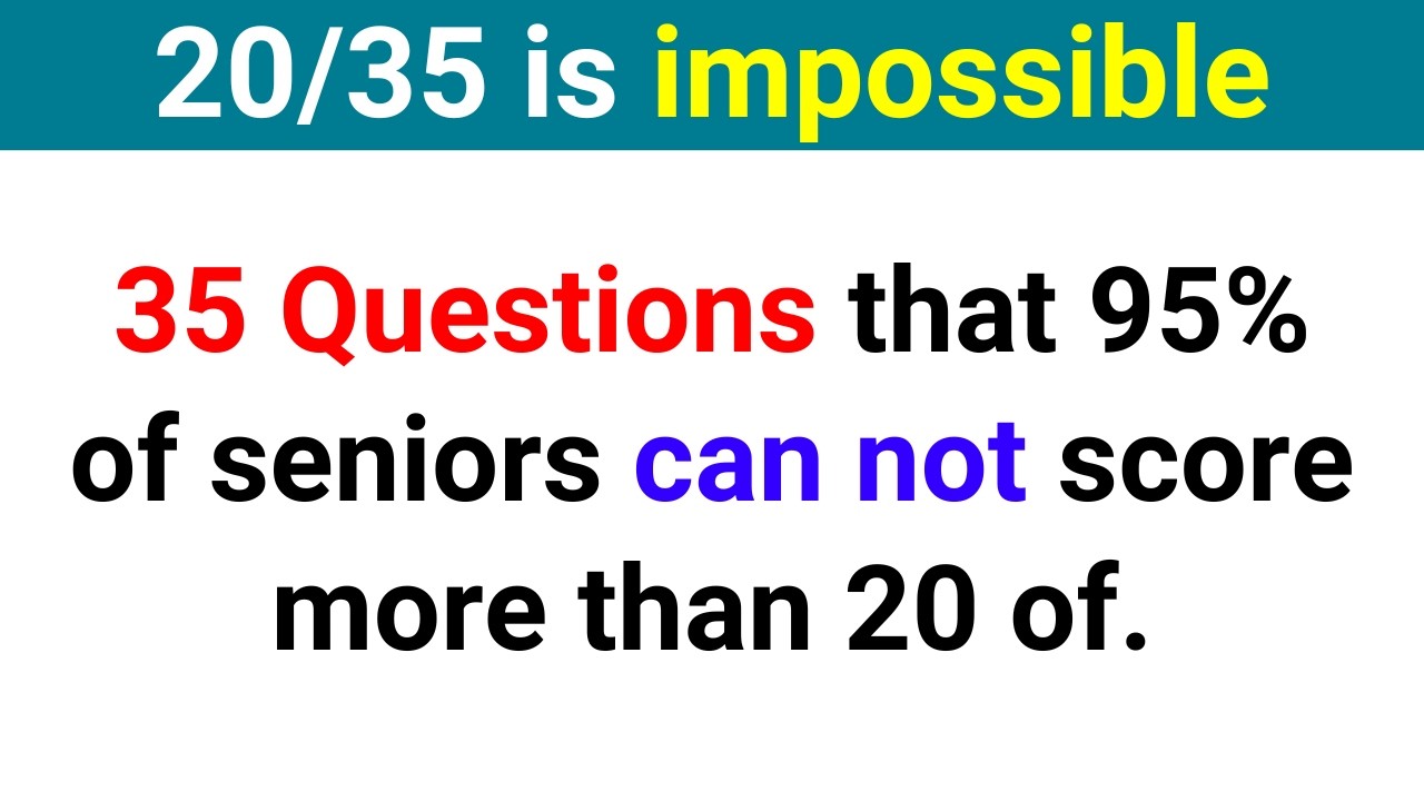 35 QUESTIONS THAT 95% OF SENIORS CAN NOT SCORE MORE THAN 20 OF | Trivia Quiz 217