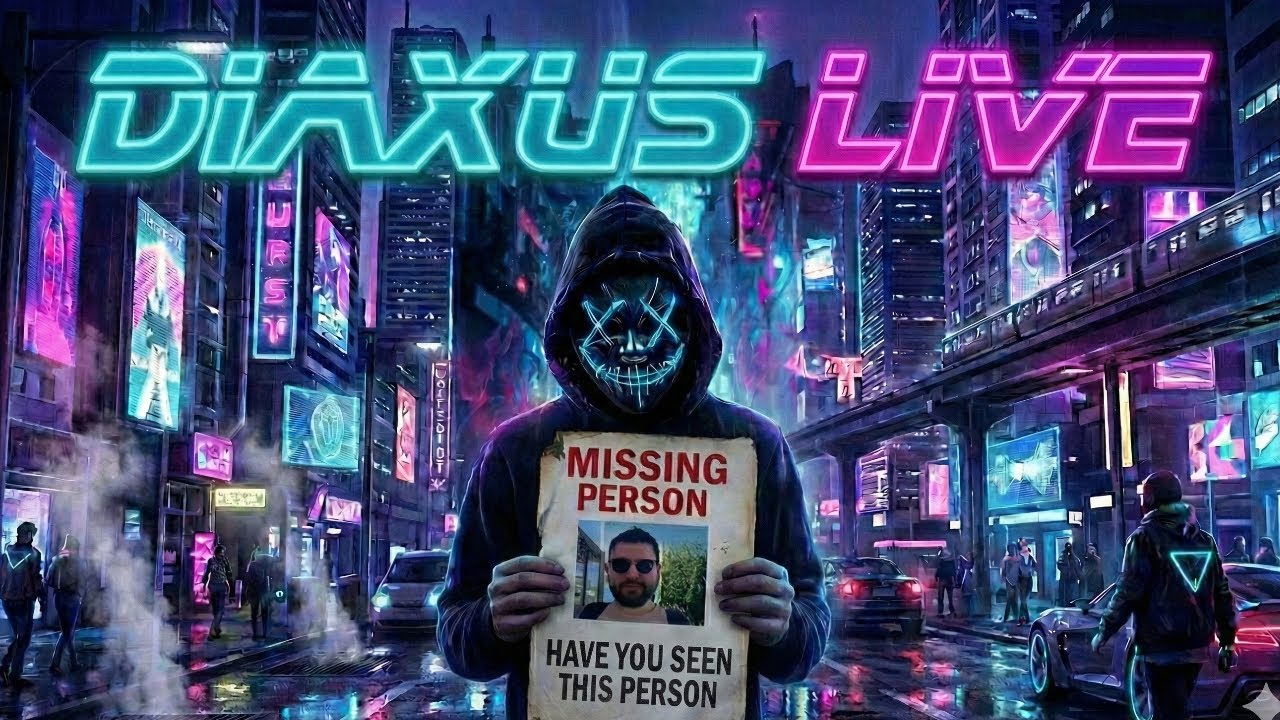 Diaxus Live. Have you seen this man?!?