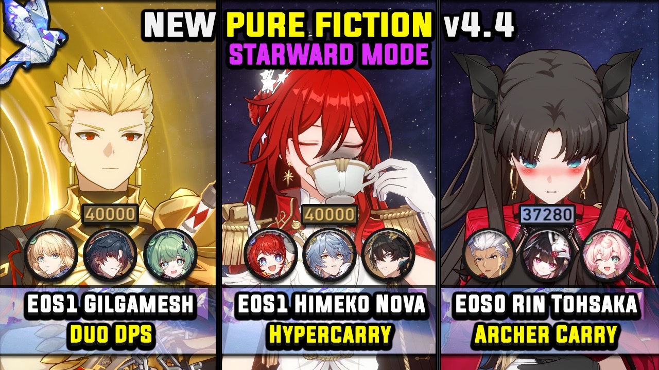 E0S1 Gilgamesh & E0S1 Himeko Nova & E0S0 Rin Tohsaka (4 Stars) Starward Mode - Pure Fiction 4.4