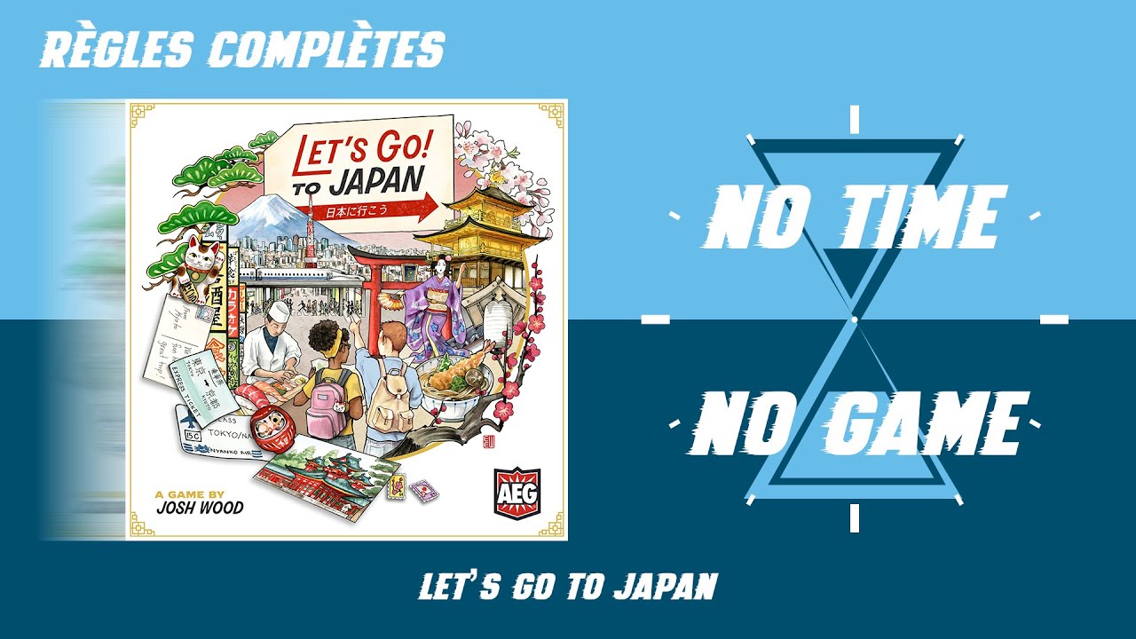Let's Go To Japan - Règles du jeu complètes (Hors solo)