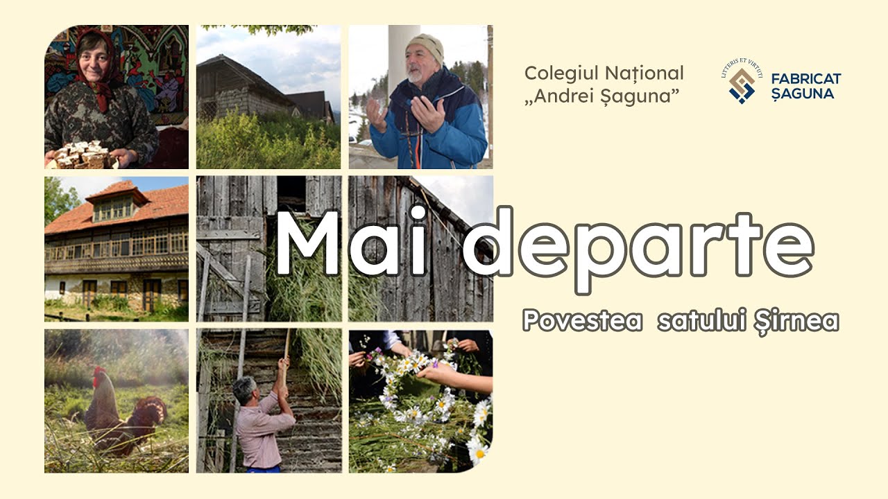 Mai departe - Povestea satului Șirnea