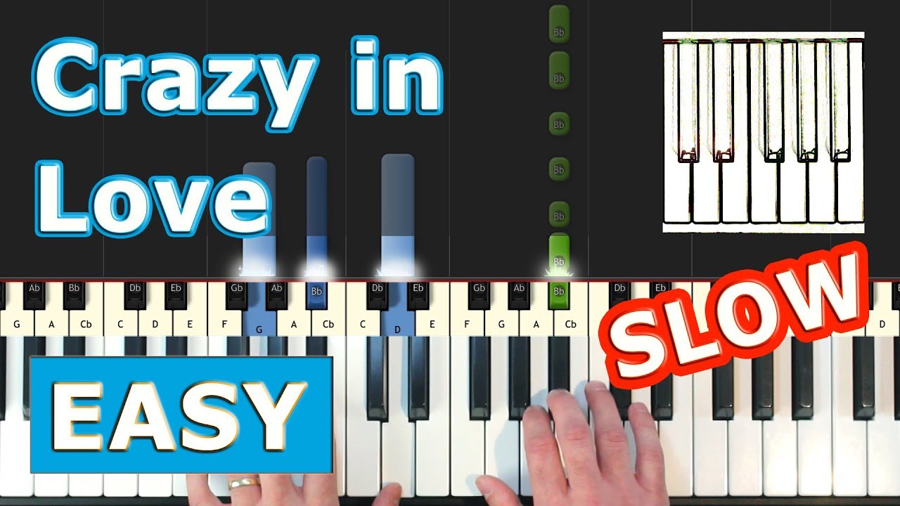 Beyonce - Crazy In Love - SLOW EASY Piano Tutorial - Sheet Music
