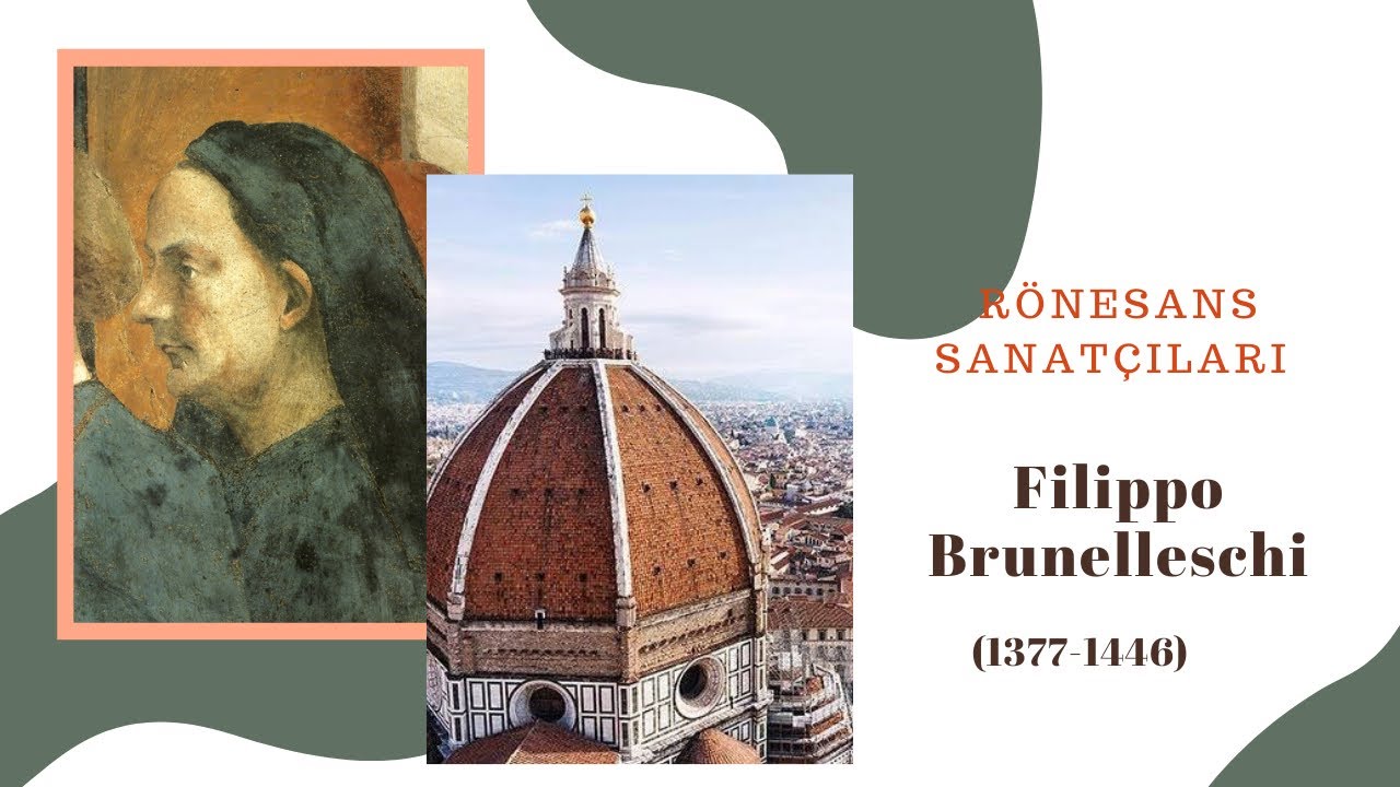 Rönesans Sanatçıları 6.Bölüm l Filippo Brunelleschi