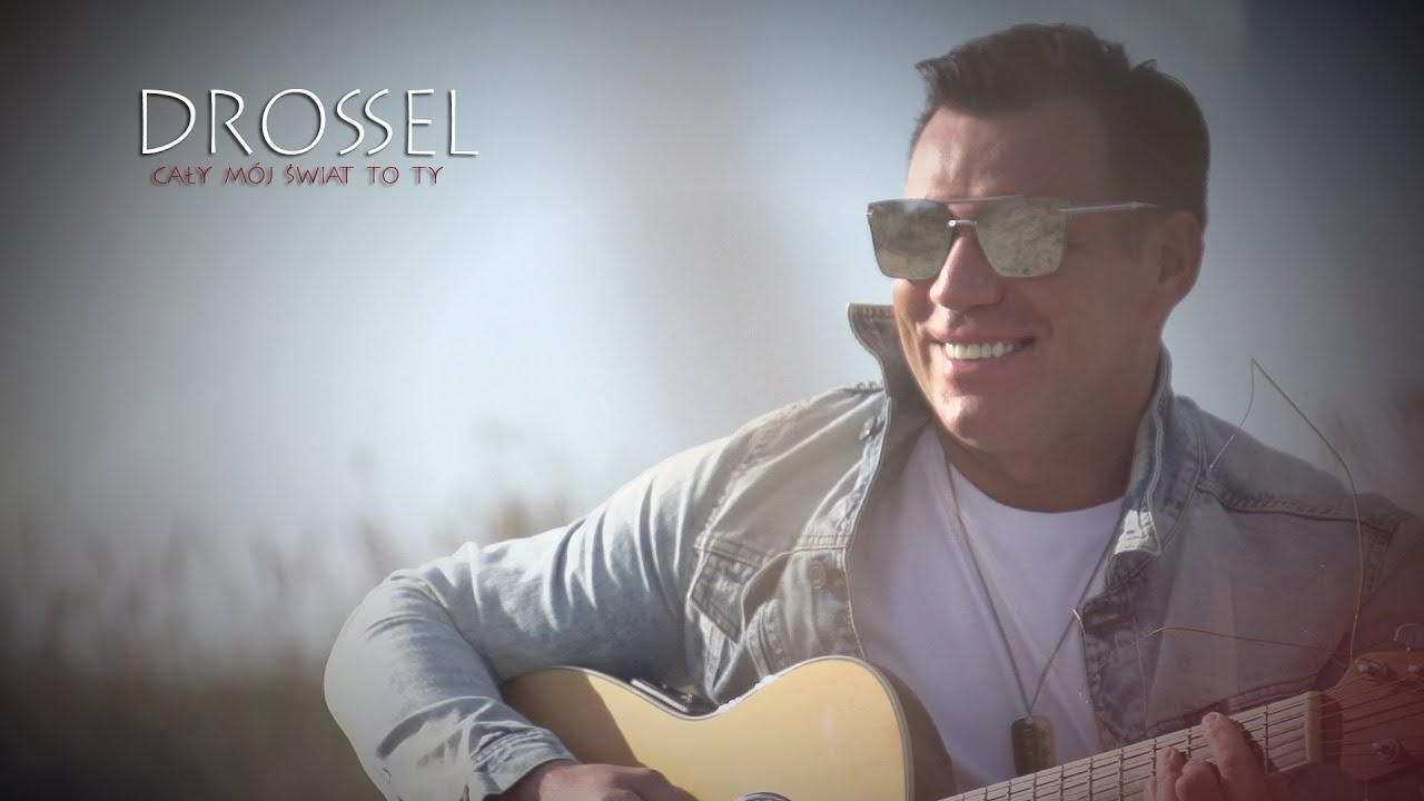 Drossel  - Cały M&oacute;j Świat to Ty (Official Video 2020)
