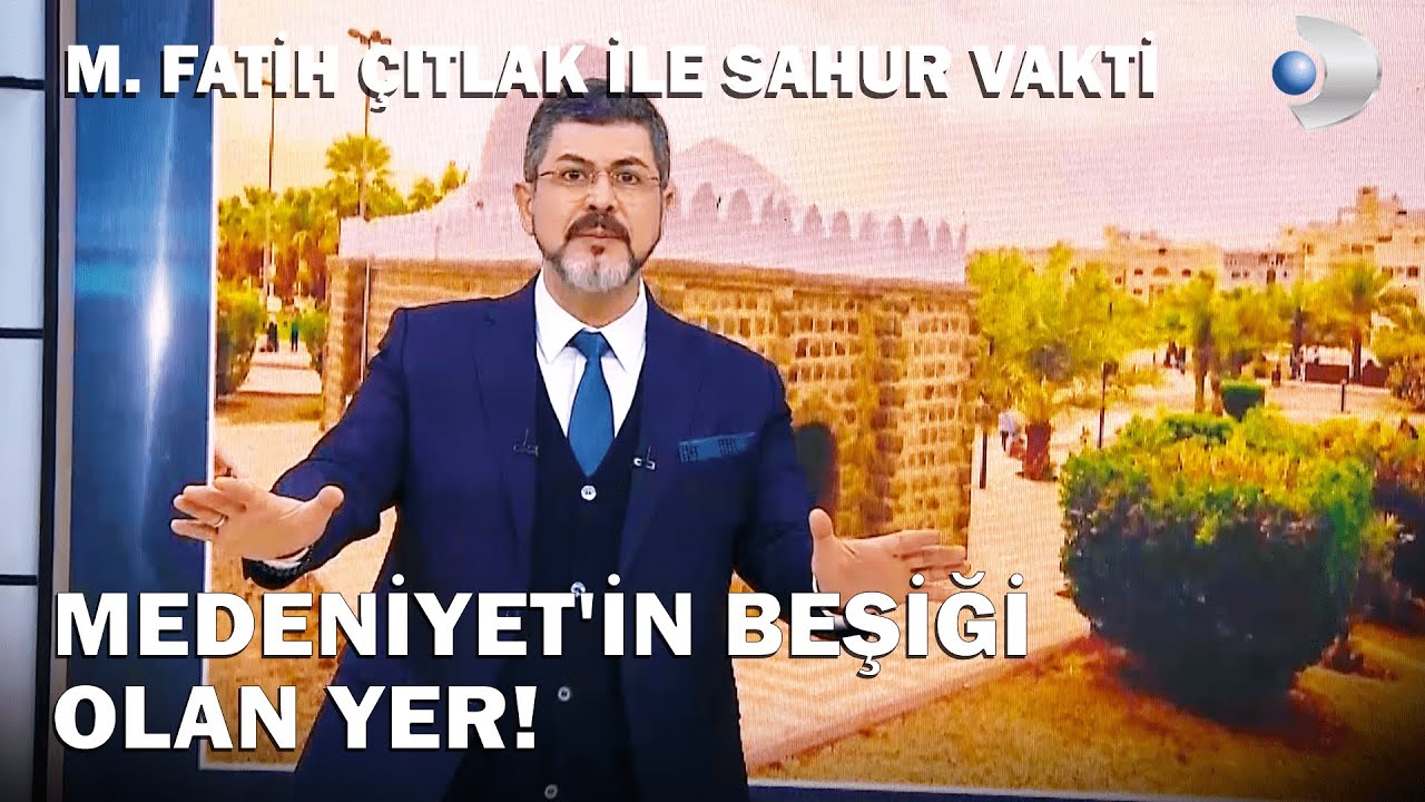 Medine-i Münevvere Neden Önemlidir? | M. Fatih Çıtlak ile Sahur Vakti