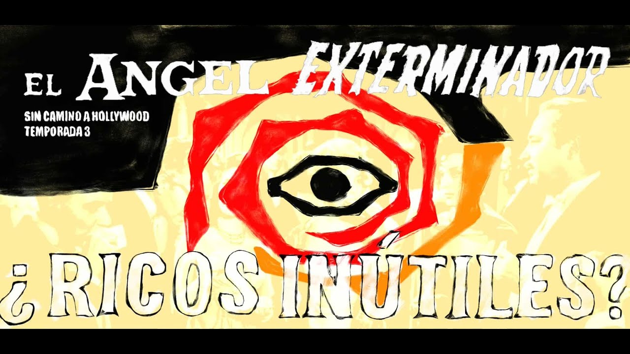 🐏 EL ÁNGEL EXTERMINADOR: Luis Buñuel y el encierro más surrealista del cine