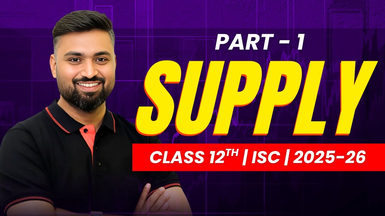 SUPPLY | Part-1✅ | Class-12 | ISC | ECONOMICS | Shubham Jagdish | 8112601234 | #shubhamsambhallega