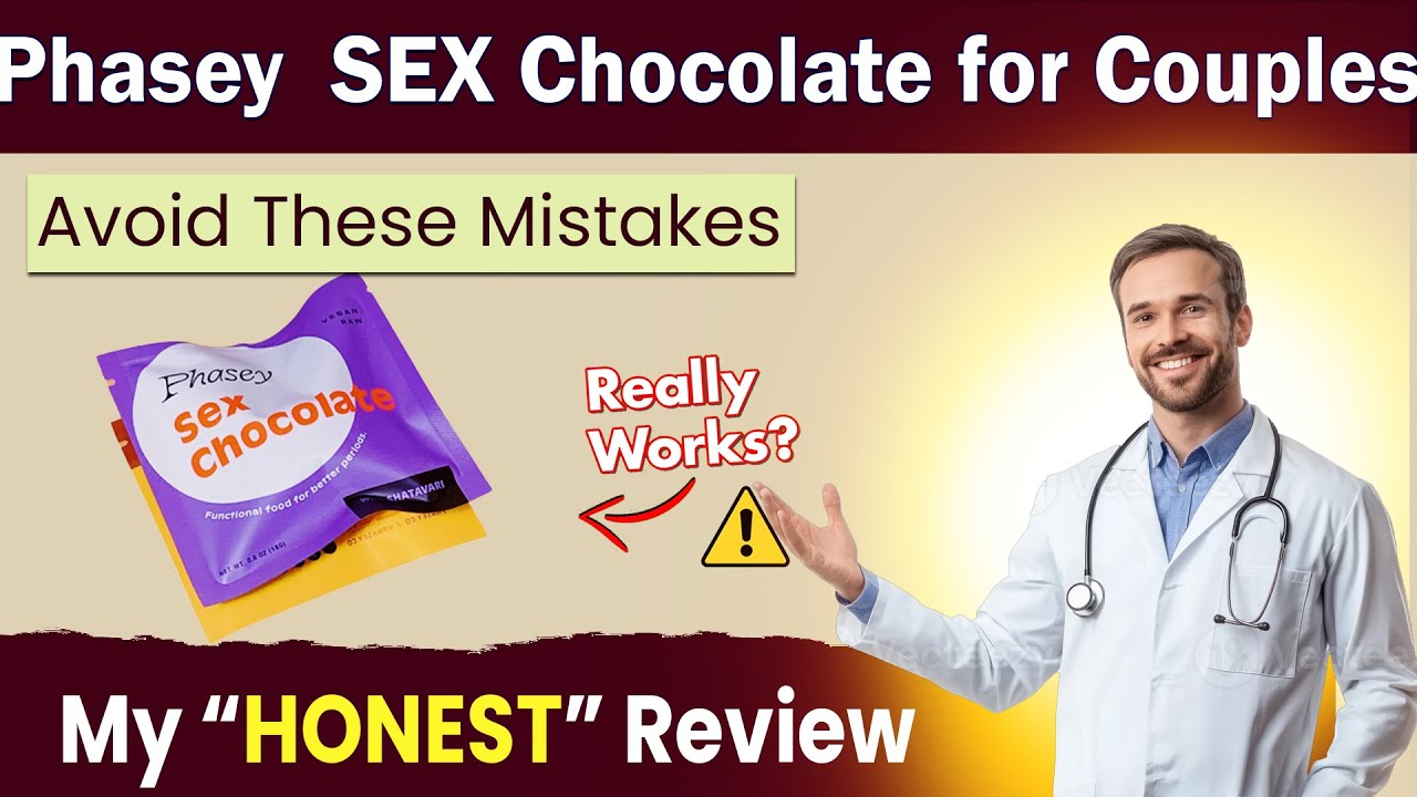 PHASEY - Sex Chocolate Review | How to Use | Does it Really Work?