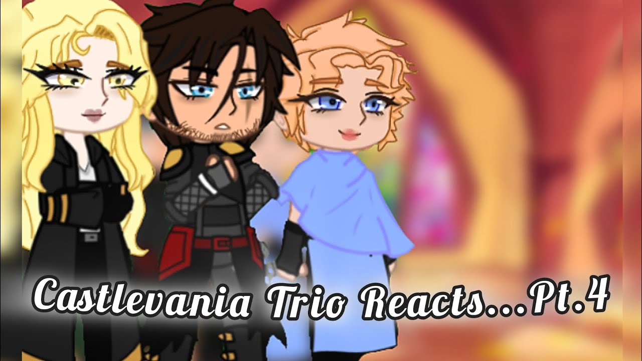 Castlevania Trio Reacts...(4/?) | GCRV | Please turn to 2x speed