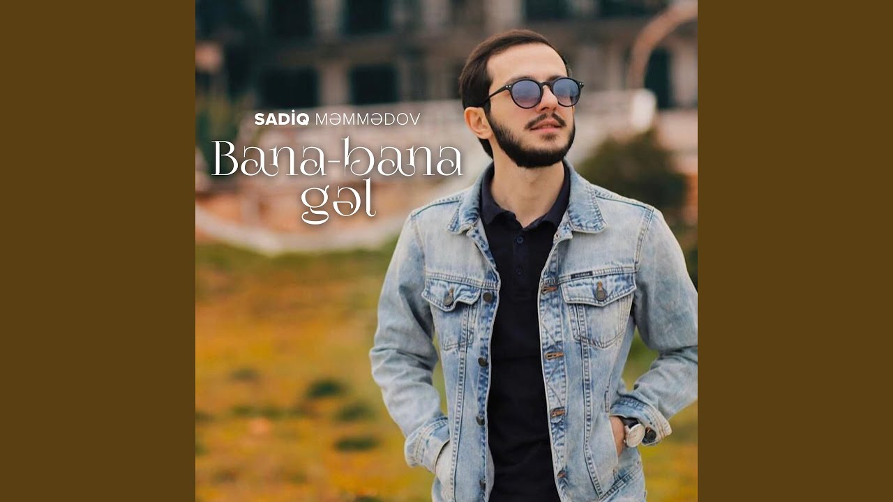 Bana-Bana Gəl