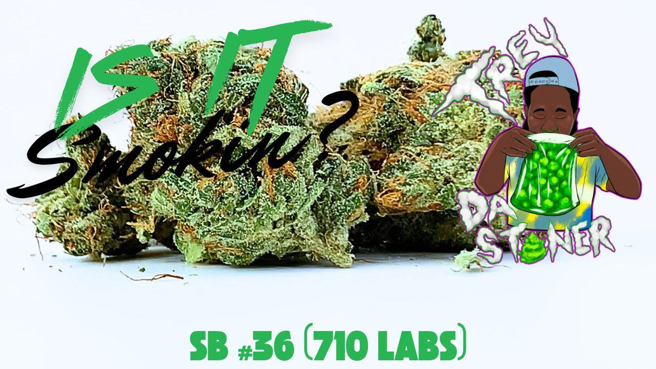 Strain Review 710 Labs SB #36 Trey Da Stoner