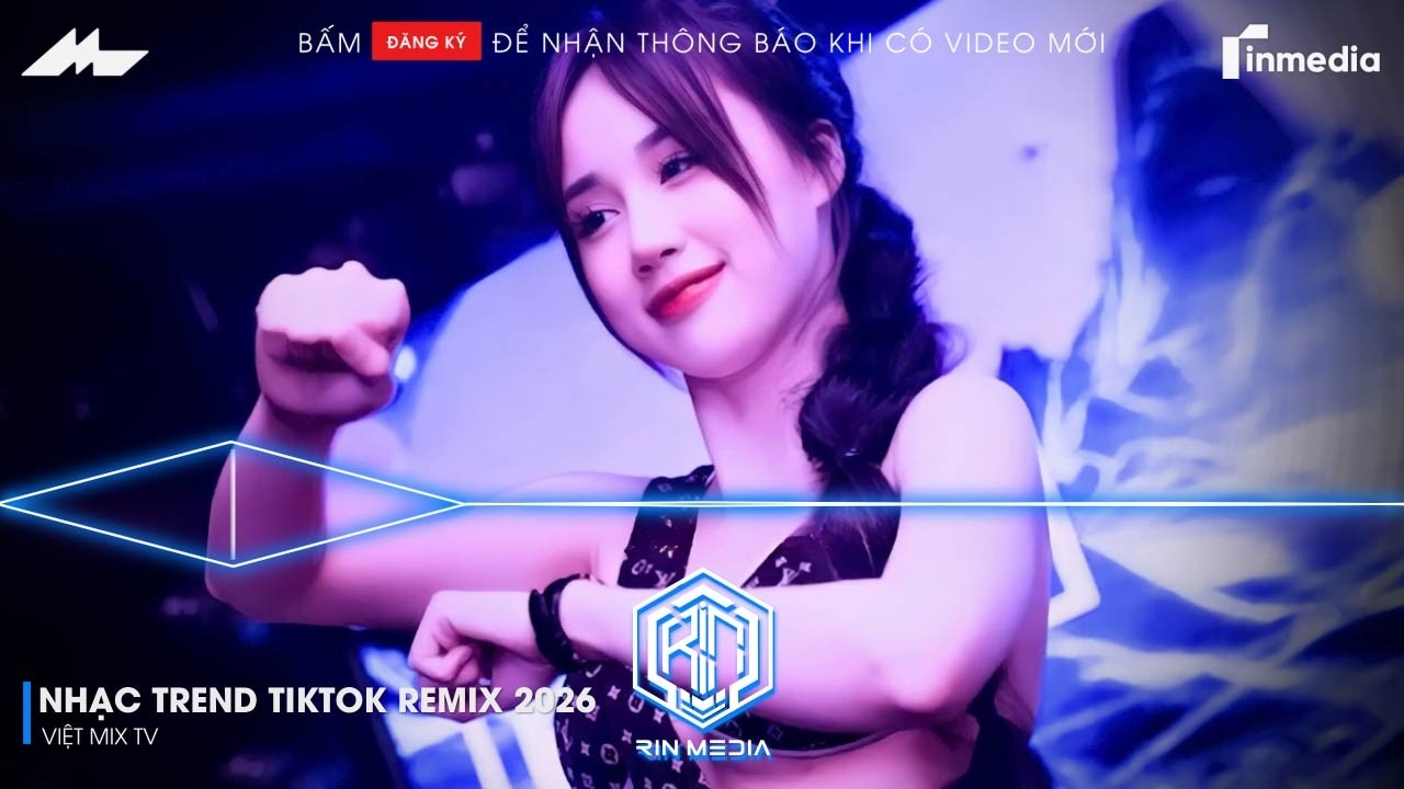 NHẠC TREND TIKTOK REMIX 2026 | NONSTOP 2026 VIỆT MIX BASS CỰC MẠNH | NHẠC TRẺ REMIX HAY NHẤT 2026