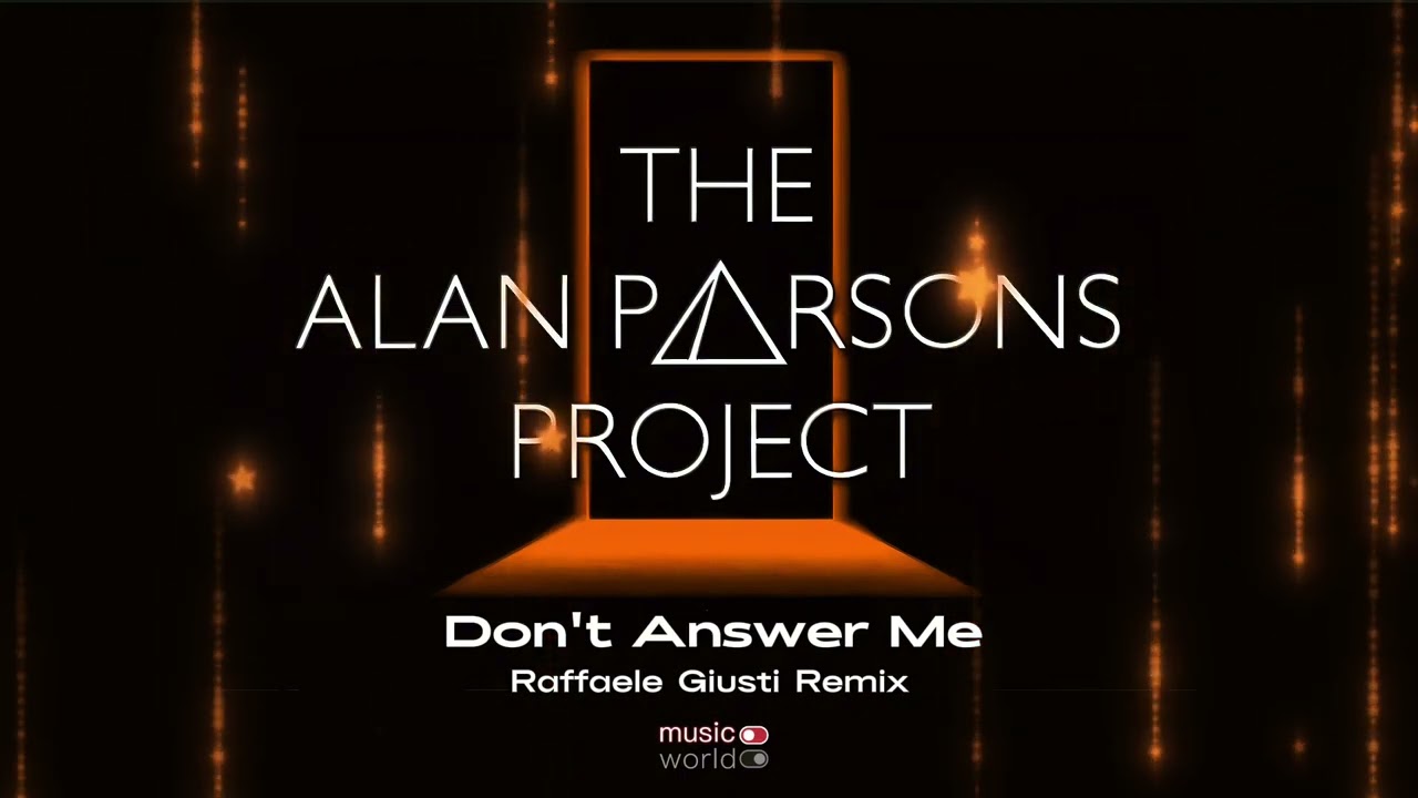 The Alan Parsons Project - Don't Answer Me (Raffaele Giusti Remix)