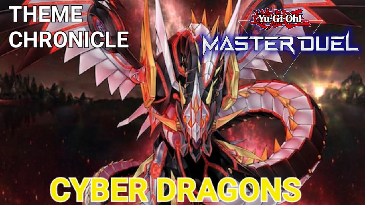 CYBER DRAGONS - THEME CHRONICLE EVENT - YUGIOH MASTER DUEL