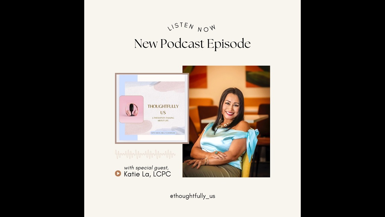 Guest Episode: Katie La, LCPC