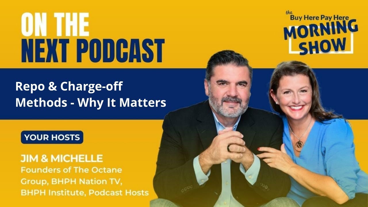 Repo & Charge-off Methods - 3 Reasons It Matters to Your BHPH Operation