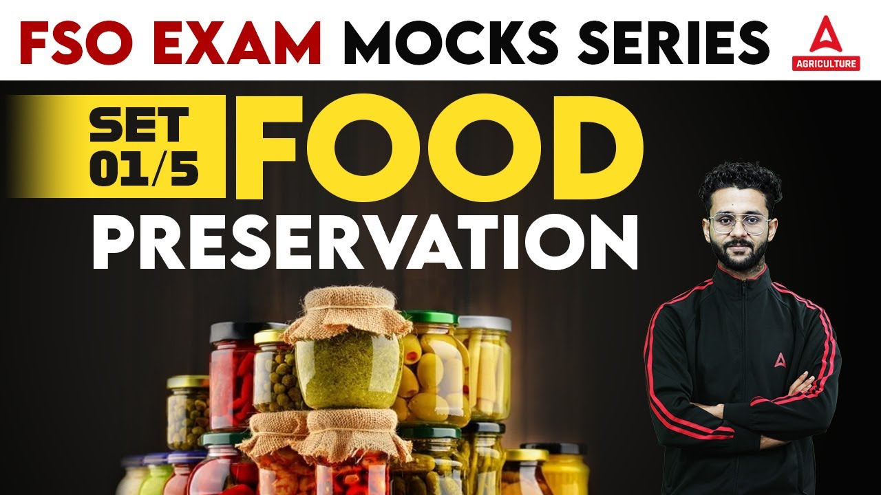Food Preservation Mock Series 1/5 | FSO Mock Test Series | Food Safety officer 2023 | By Akash Sir