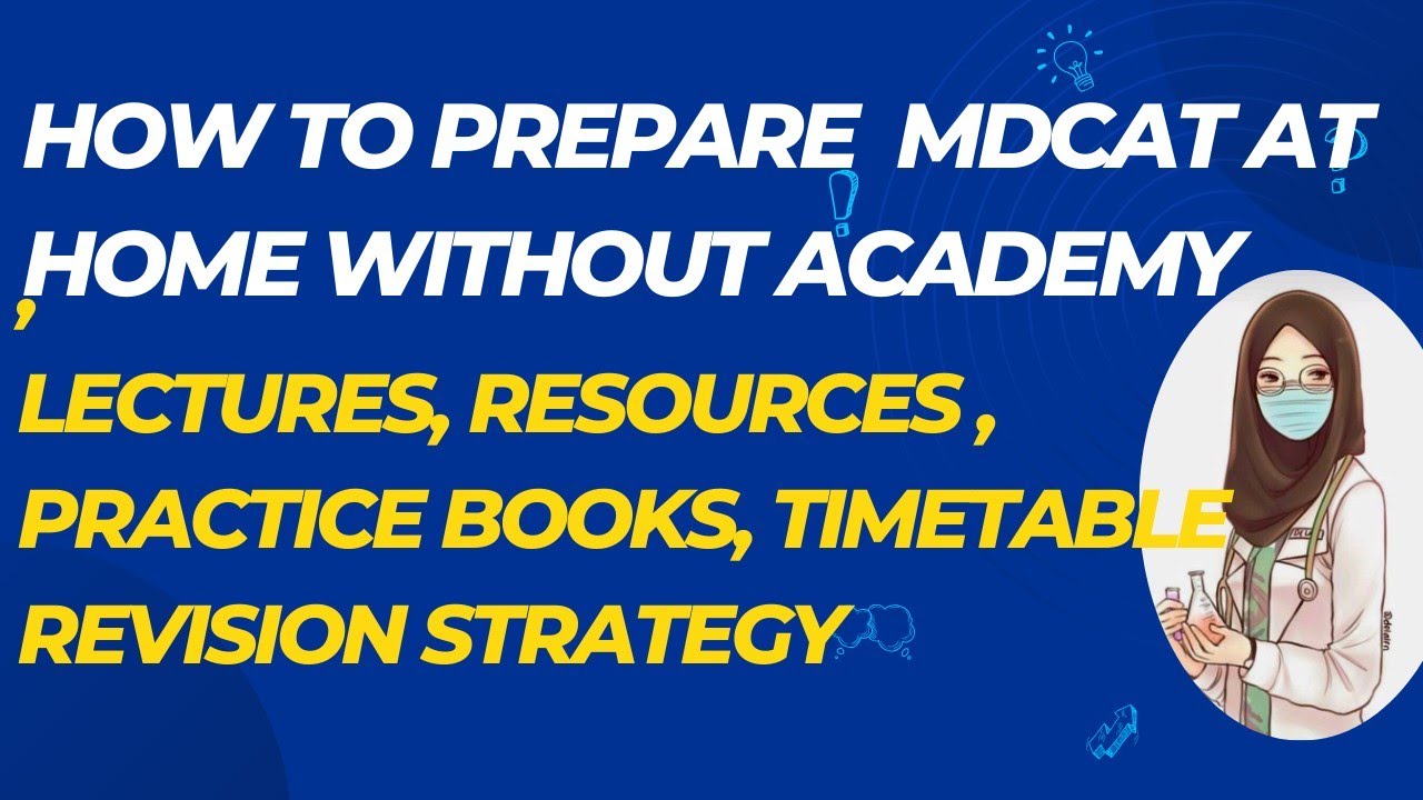 How to Prepare MDCAT at Home without Academy|Resources, lectures, timetable, practice, revision