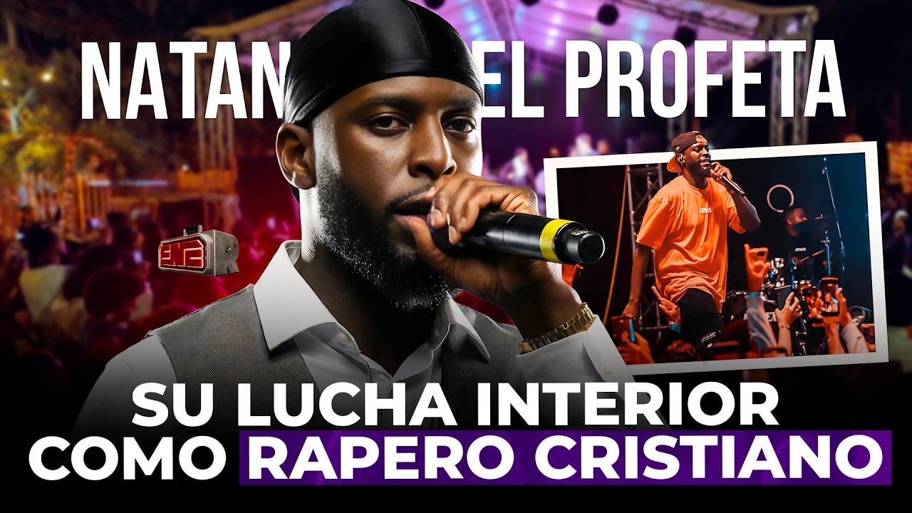 NATAN EL PROFETA CONFIESA SU LUCHA INTERIOR COMO RAPERO CRISTIANO