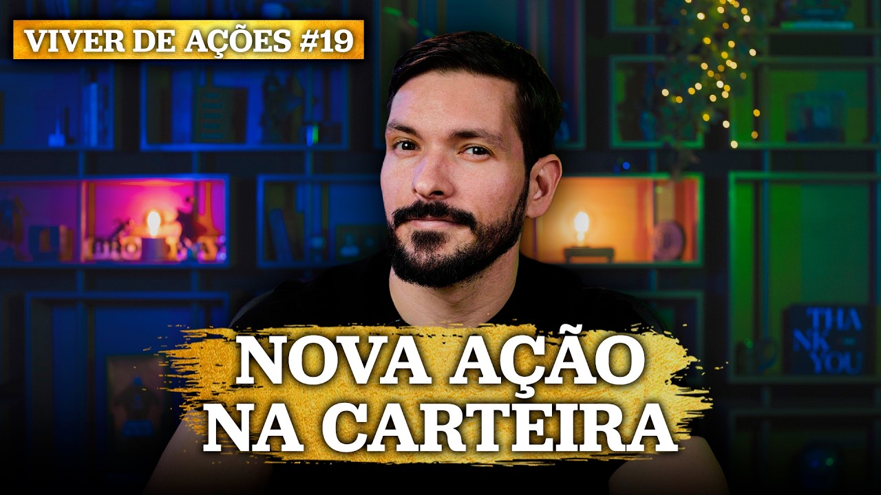 NOVA EMPRESA PARA MINHA CARTEIRA (ela nunca deu prejuízo) | VIVER DE AÇÕES 19