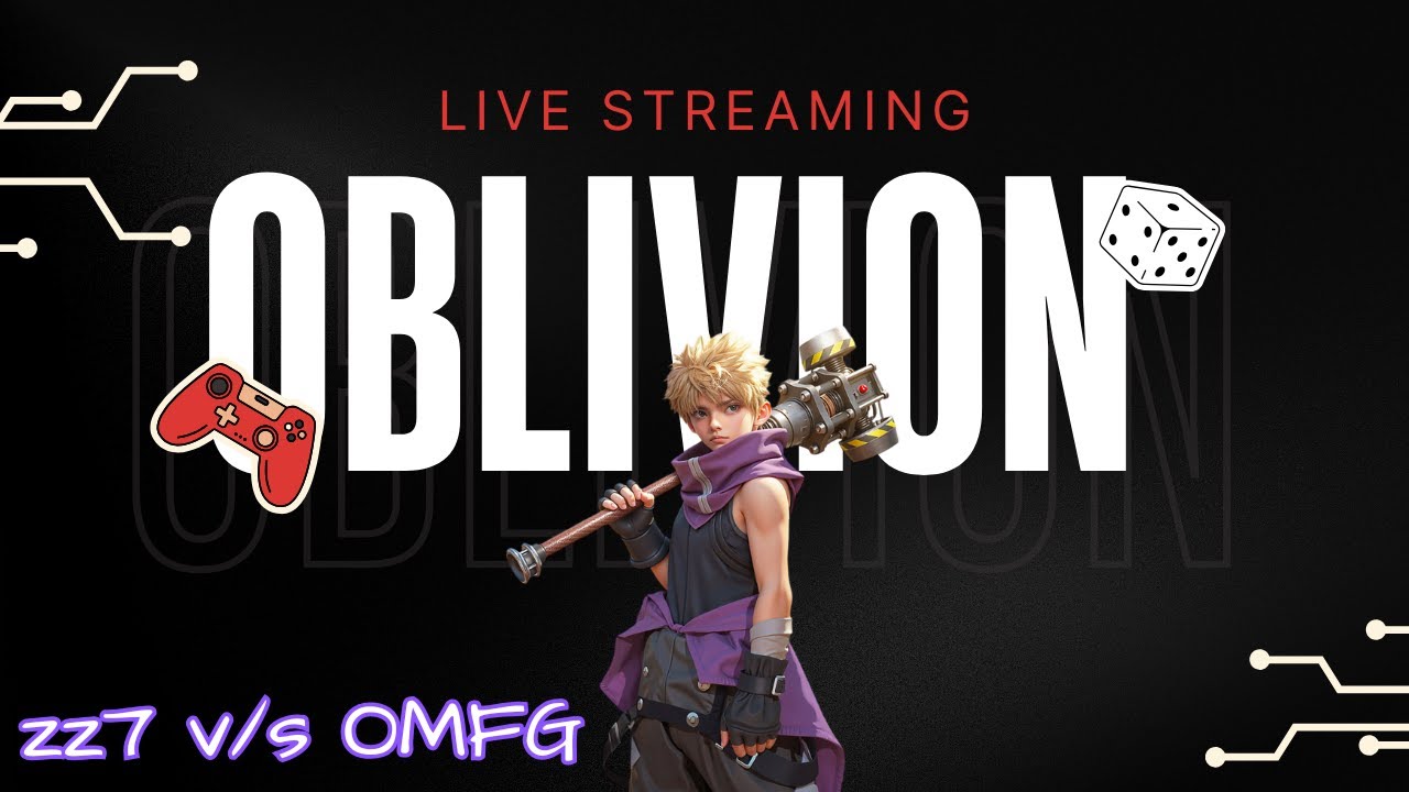 Zz7 vs OMFG : Oblivion Battle : LIVE