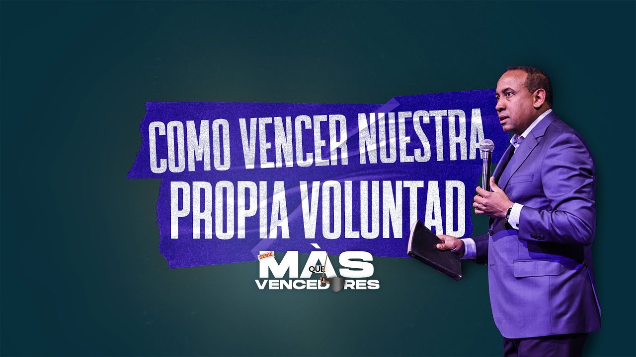 Como vencer tu propia voluntad | Pastor Juan Carlos Harrigan