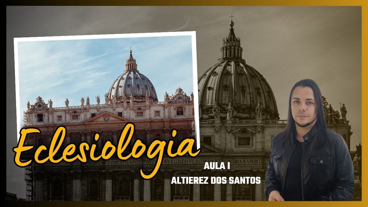 ECLESIOLOGIA - Aula I