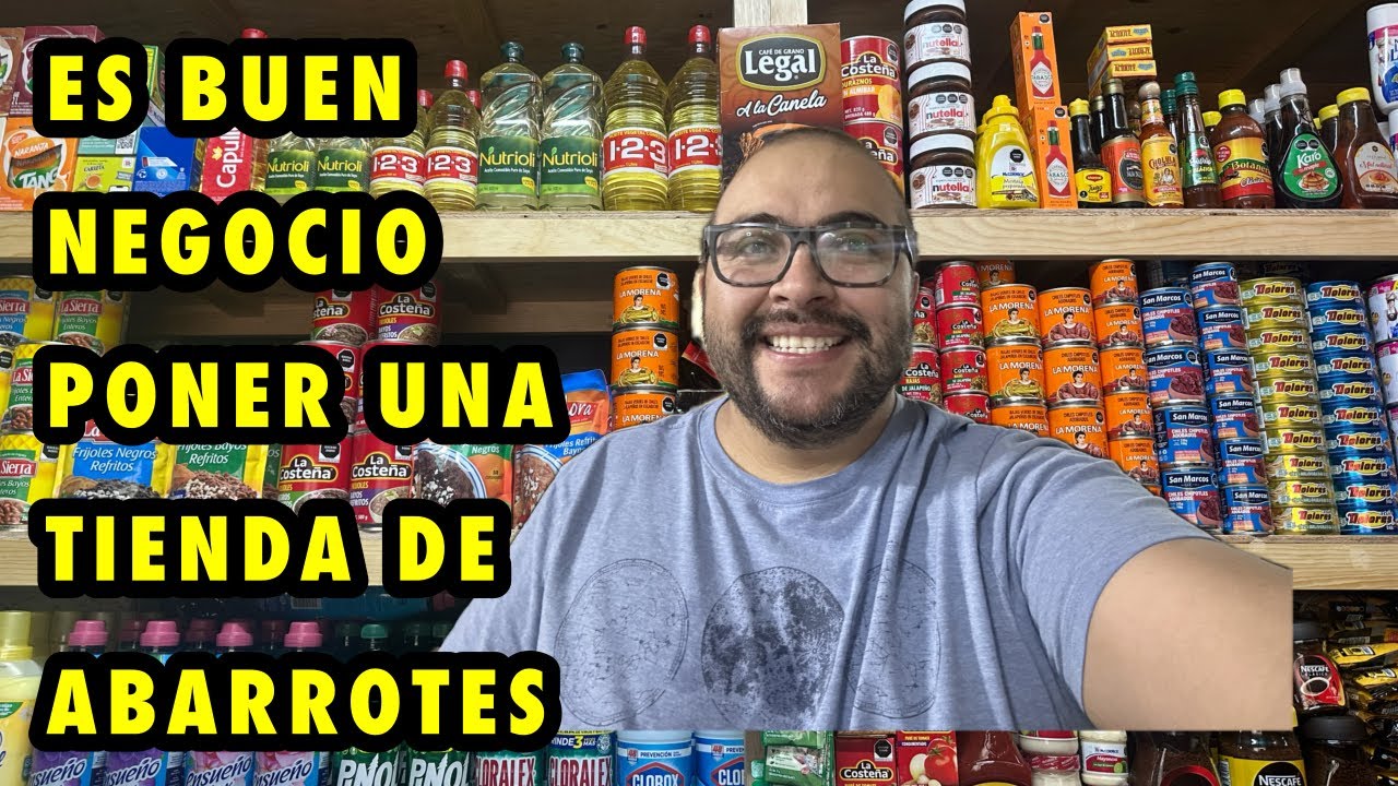 ES BUEN NEGOCIO PONER UNA TIENDA DE ABARROTES #abarrotes #tiendadeabarrotes